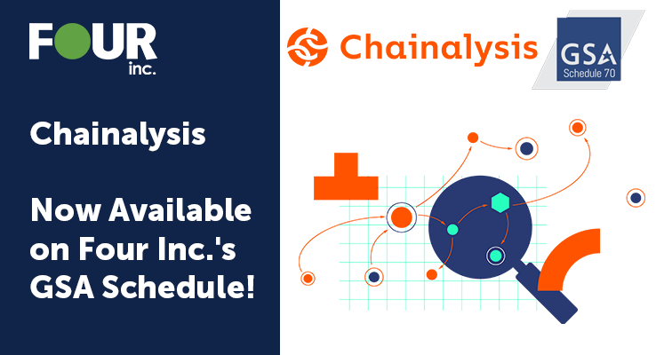 Four Inc. Welcomes Chainalysis to GSA Schedule, Expanding Access to Advanced Blockchain Data Analysis for Government Agencies