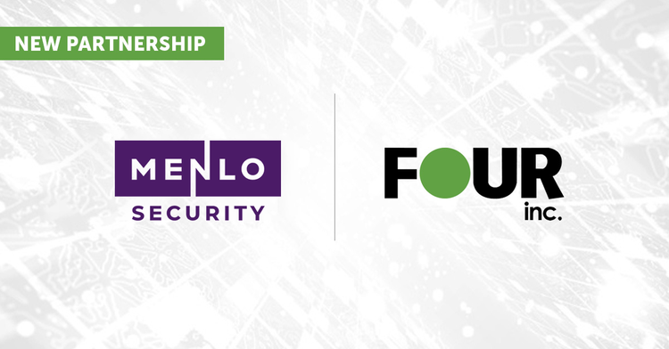 Four Inc. Partners with Menlo Security to bring Zero Trust Security Solutions to the Public Sector
